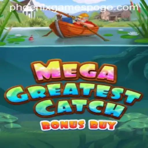 Explore MegaGreatestCatchBonusBuy: The Exciting New Release from Phoenix Games
